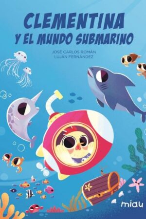 CLEMENTINA Y EL MUNDO SUBMARINO