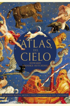 ATLAS DEL CIELO. GRANDES MAPAS, MITOS...
