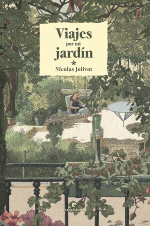 VIAJES POR MI JARDIN