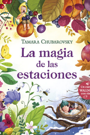 MAGIA DE LAS ESTACIONES, LA.TAMARA CHUBA