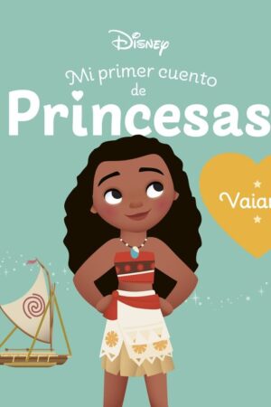 VAIANA. MI PRIMER CUENTO DE PRINCESAS