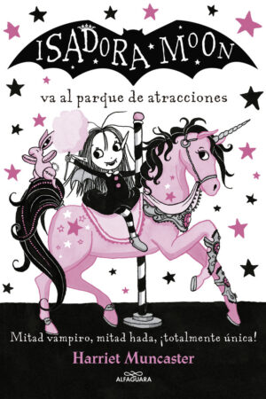 ISADORA MOON VA AL PARQUE DE ATRACCIONES (ISADORA