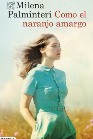 COMO EL NARANJO AMARGO