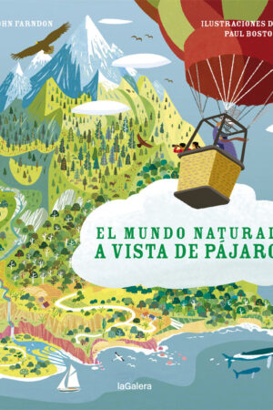 EL MUNDO NATURAL A VISTA DE PAJARO