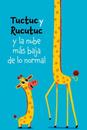 TUCTUC Y RUCUTUC Y LA NUBE MÁS BAJA DE L