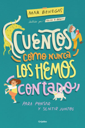 CUENTOS COMO NUNCA LOS HEMOS CONTADO