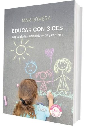 EDUCAR CON 3 CES CAPACIDADES COMPETENCIAS Y CORAZO
