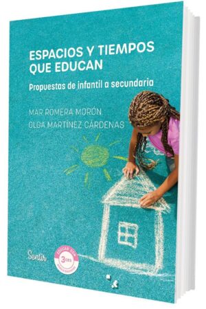 ESPACIOS Y TIEMPOS QUE EDUCAN