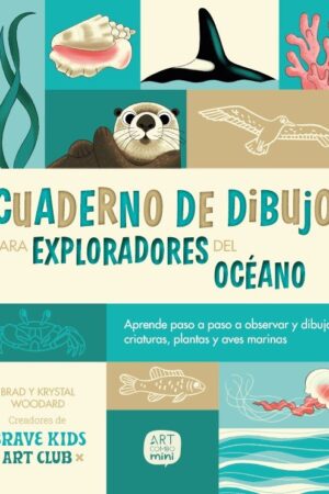 CUADERNO DE DIBUJO PARA EXPLORADORES DEL OCEANO