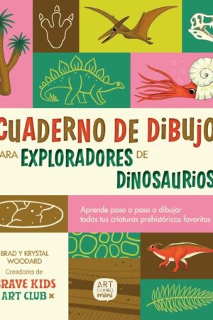 CUADERNO DE DIBUJO PARA EXPLORADORES DE DINOSAURIO