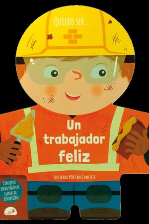 QUIERO SER... UN TRABAJADOR FELIZ