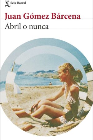ABRIL O NUNCA