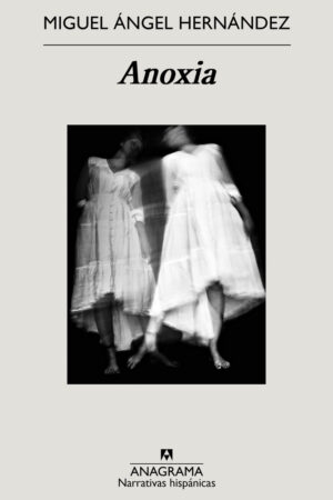 ANOXIA.(NARRATIVAS HISPANICAS)