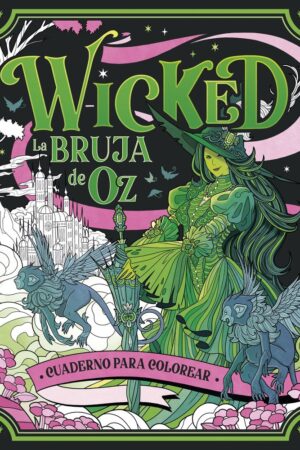 WICKED. CUADERNO PARA COLOREAR