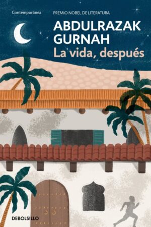 LA VIDA DESPUES PREMIO NOBEL DE LITERATURA 2021