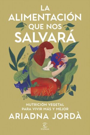 LA ALIMENTACIÓN QUE NOS SALVARÁ
