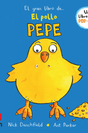 POLLO PEPE, EL.(EL GRAN LIBRO DE...)