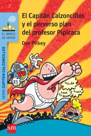 4.AZUL/CAPITAN CALZONCILLOS Y PERVERSO PLAN PROFES