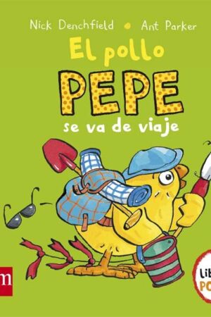POLLO PEPE SE VA VIAJE, EL.(POP-UP)