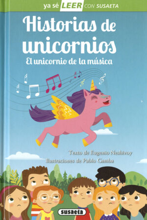 HISTORIAS DE UNICORNIOS. EL   UNICORNIO DE LA MUSI