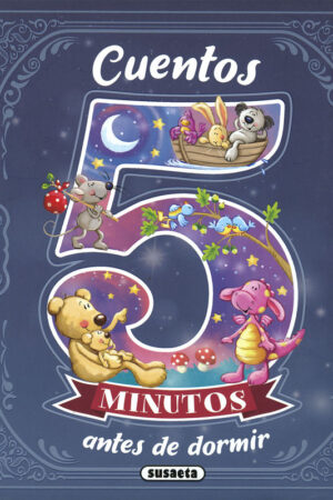 CUENTOS 5 MINUTOS ANTES DORMIR