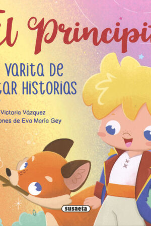 EL PRINCIPITO LA VARITA DE CONTAR HISTORIAS