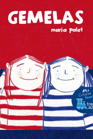GEMELAS.(MIS CUENTOS FAVORITOS TREN AZUL)