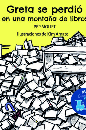 GRETA SE PERDIO EN UNA MONTAA DE LIBROS