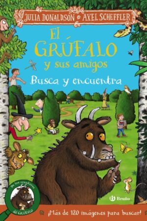 EL GRUFALO Y SUS AMIGOS BUSCA Y ENCUENTRA