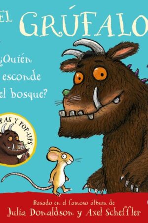 EL GRUFALO QUIEN SE ESCONDE EN EL BOSQUE