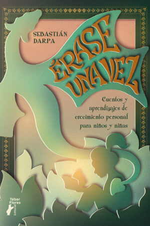 ERASE UNA VEZ.CUENTOS Y APRENDIZAJES CRECIMIENTO P