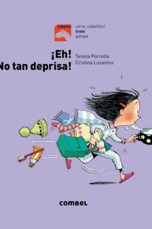 ¡Eh! ¡No tan deprisa! - Trote