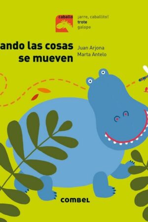 Cuando las cosas se mueven - Trote