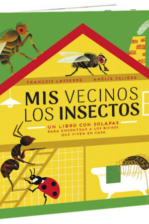 Mis vecinos los insectos