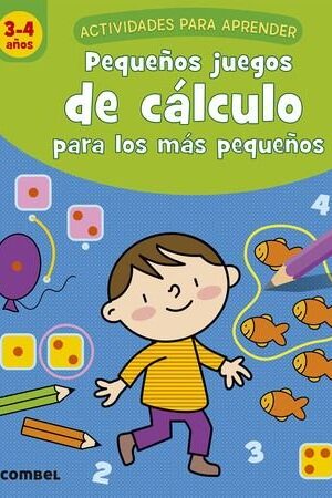 PEQUEÑOS JUEGOS CALCULO PARA LOS MAS PEQUEÑOS 3-4 AÑOS