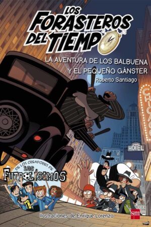 5.AVENTURA DE LOS BALBUENA Y PEQUE¥O GANSTER.(FORA