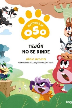 HISTORIAS DE OSO 5. TEJÓN NO SE RINDE