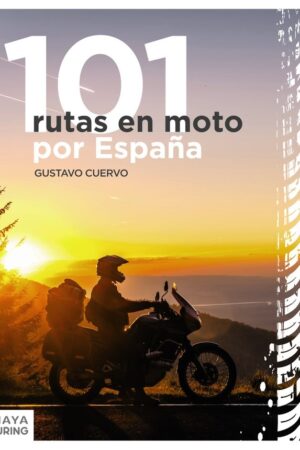 101 RUTAS EN MOTO POR ESPAÑA