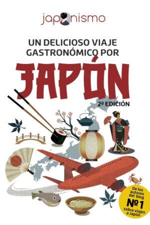 JAPONISMO. UN DELICIOSO VIAJE GASTRONÓMICO POR JAP