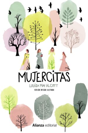 MUJERCITAS.(VERSION INTEGRA ILUSTRADA).(ALIANZA LI