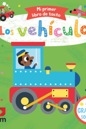 VEHICULOS, LOS.(MI PRIMER LIBRO DE TACTO)