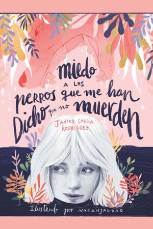 MIEDO A LOS PERROS QUE ME HAN DICHO QUE