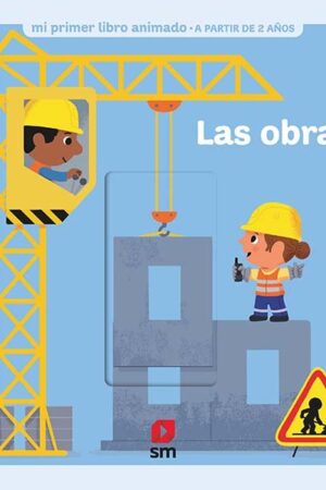 OBRAS, LAS.(MI PRIMER LIBRO DE...)
