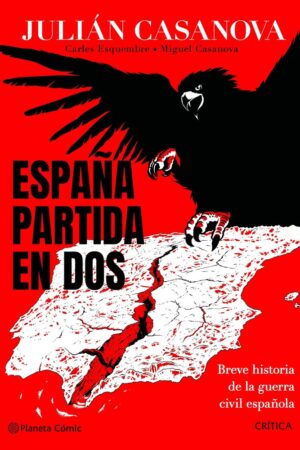 ESPAÑA PARTIDA EN DOS COMIC