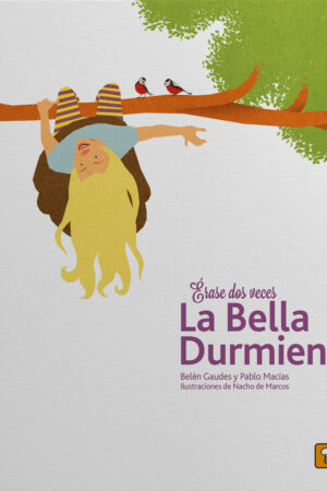 ERASE DOS VECES LA BELLA DURMIENTE