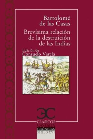 BREVISIMA RELACION DESTRUICION DE INDIAS