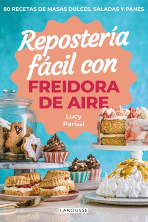 Repostería fácil con fre