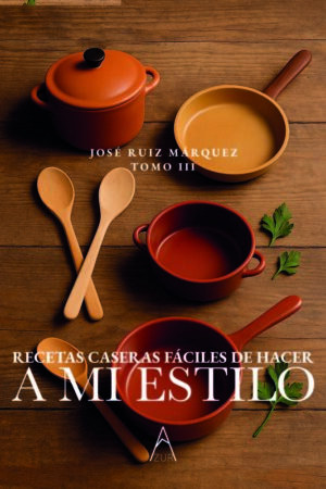 RECETAS FÁCILES DE HACER TOMO III