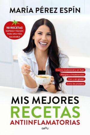 MIS MEJORES RECETAS ANTIINFLAMATORIAS