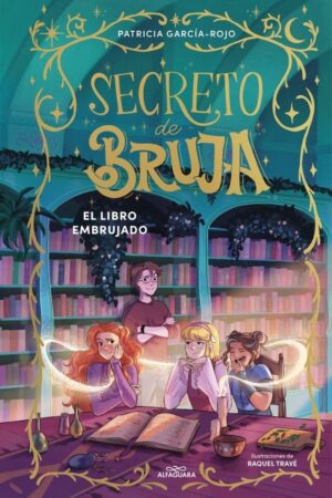 SECRETO DE BRUJA 3 - EL LIBRO EMBRUJADO